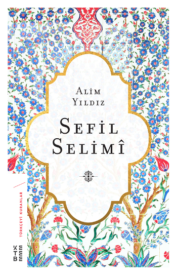 Sefil Selimi - Ketebe Yayınları Kitap