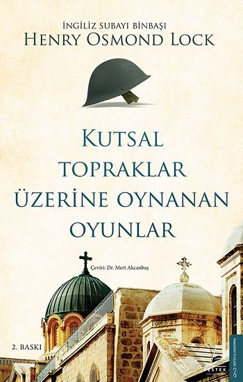 Kutsal Topraklar Üzerine Oynanan Oyunlar - Destek Yayınları Kitap