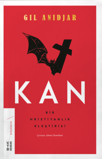 Kan: Bir Hristiyanlık Eleştirisi - Ketebe Yayınları Kitap