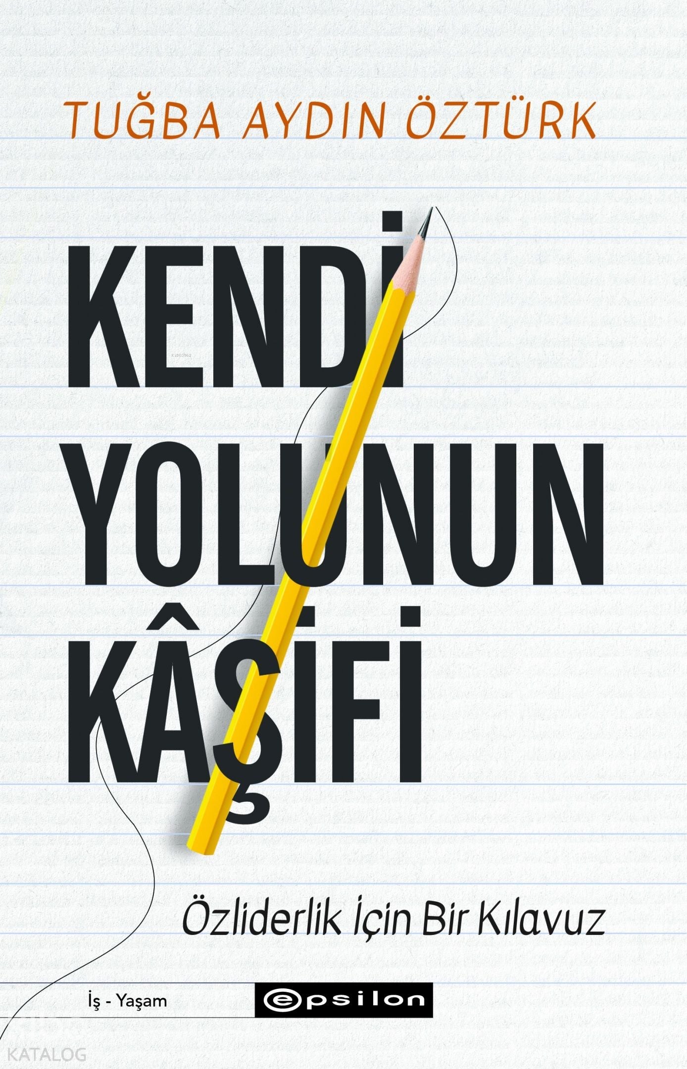 Kendi Yolunun Kaşifi - Epsilon Yayınları Kitap