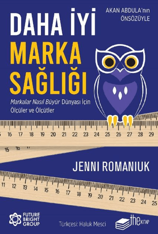 Daha İyi Marka Sağlığı - Markalar Nasıl Büyür Dünyası için Ölçüler ve Ölçütler - The Kitap Kitap
