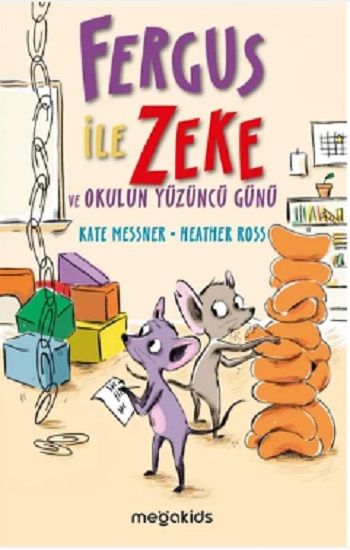 Fergus İle Zeke ve Okulun Yüzüncü Günü - Megakids Yayıncılık Kitap