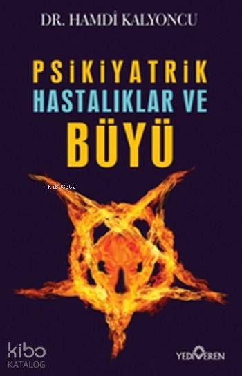 Psikiyatrik Hastalıklar ve Büyü - Yediveren Yayınları Kitap
