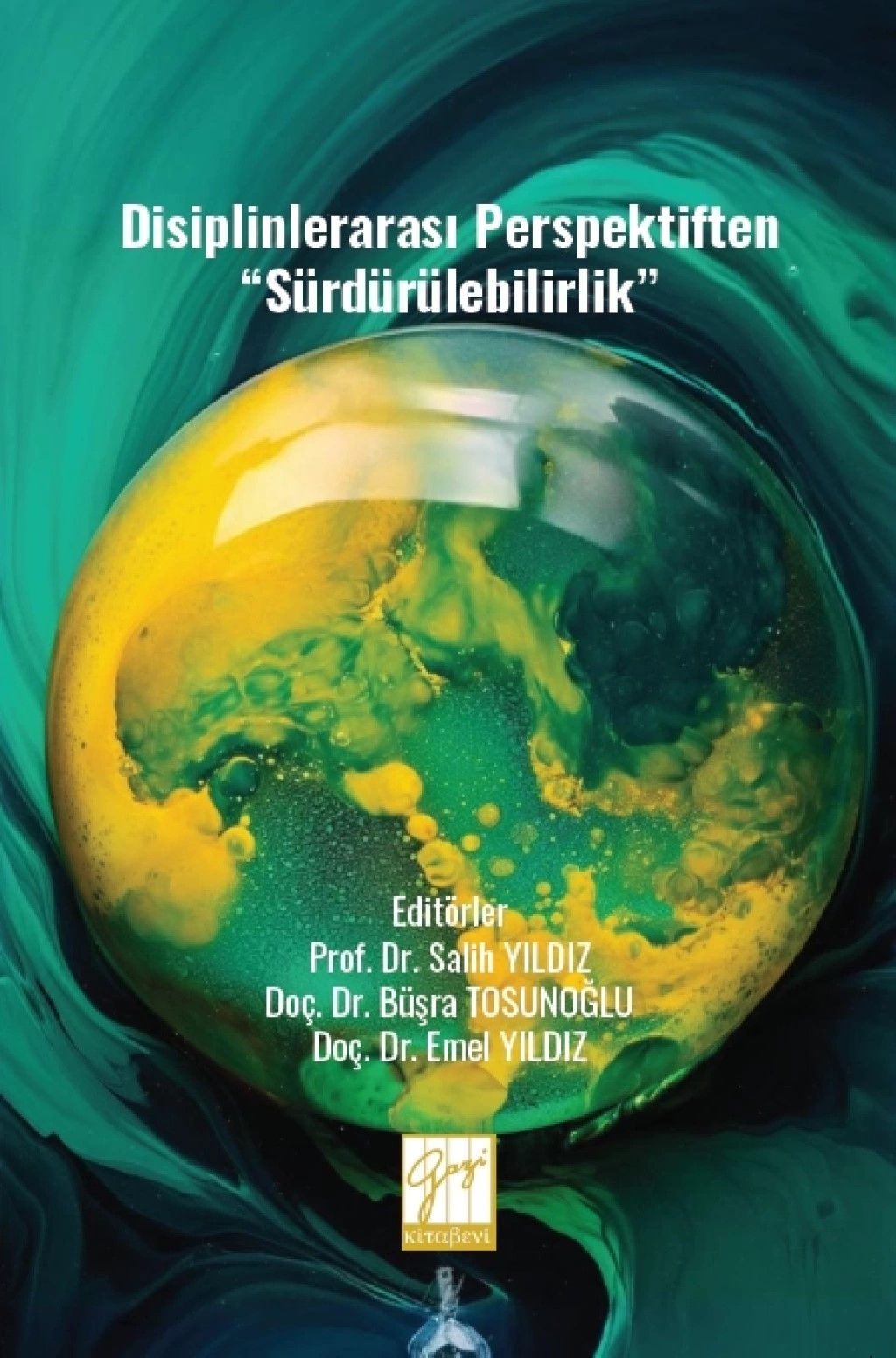 Disiplinlerarası Perspektiften “Sürdürülebilirlik” - Gazi Kitabevi Kitap