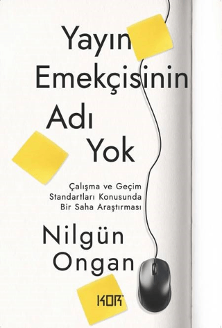 Yayın Emekçisinin Adı Yok - Kor Kitap Kitap
