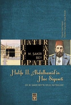 Halife 2. Abdülhamit’in Hac Siyaseti - Timaş Yayınları Kitap