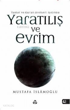 Yaratılış ve Evrim - Düşün Yayıncılık Kitap