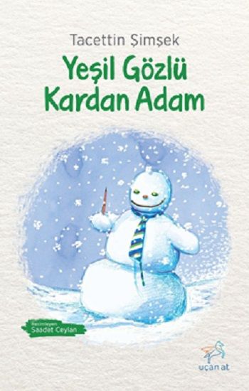 Yeşil Gözlü Kardan Adam - Uçan At Kitap