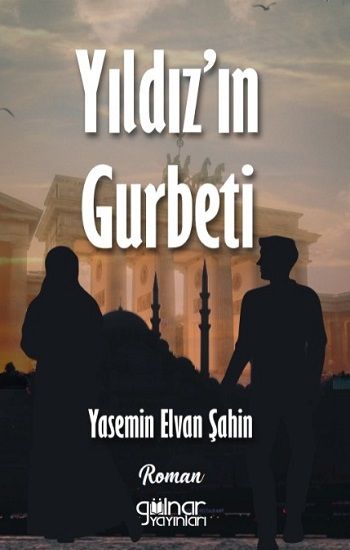 Yıldız'ın Gurbeti - Gülnar Yayınları Kitap