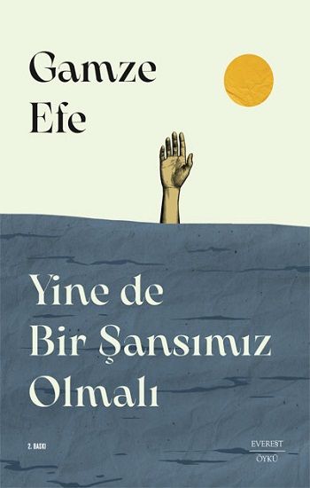 Yine de Bir Şansımız Olmalı - Everest Yayınları Kitap