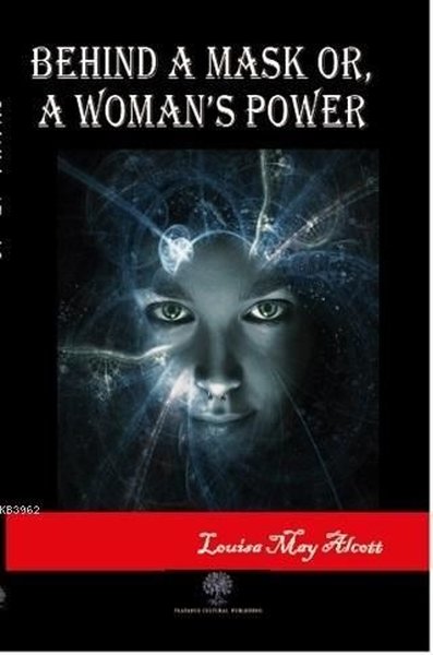 Behind A Mask or A Woman's Power - Platanus Publishing Kitap