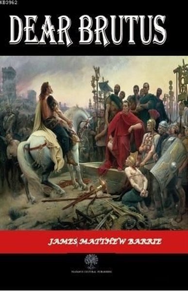 Dear Brutus - Platanus Publishing Kitap