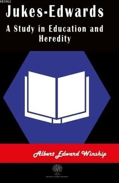 Jukes-Edwards A Study in Education and Heredity - Platanus Publishing Kitap