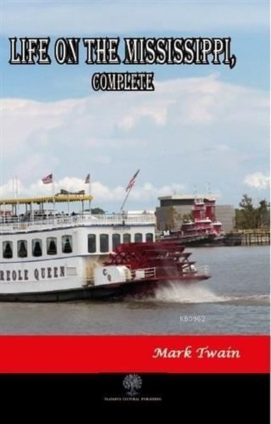 Life on The Mississippi Complete - Platanus Publishing Kitap