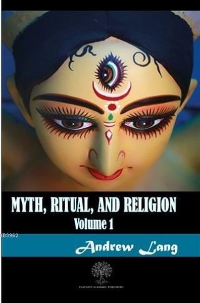 Myth Ritual and Religion Volume 1 - Platanus Publishing Kitap