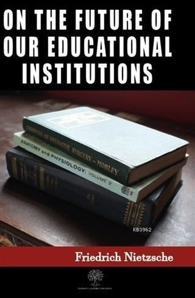On the Future of our Educational Institutions - Platanus Publishing Kitap