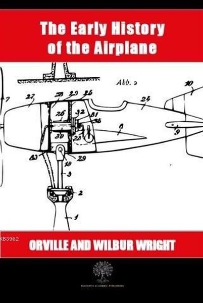 The Early History of the Airplane - Platanus Publishing Kitap