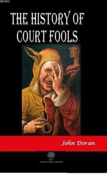 The History of Court Fools - Platanus Publishing Kitap