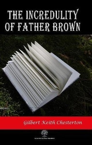 The Incredulity of Father Brown - Platanus Publishing Kitap