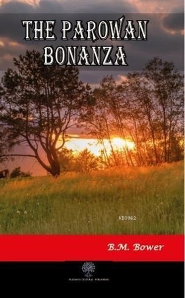 The Parowan Bonanza - Platanus Publishing Kitap