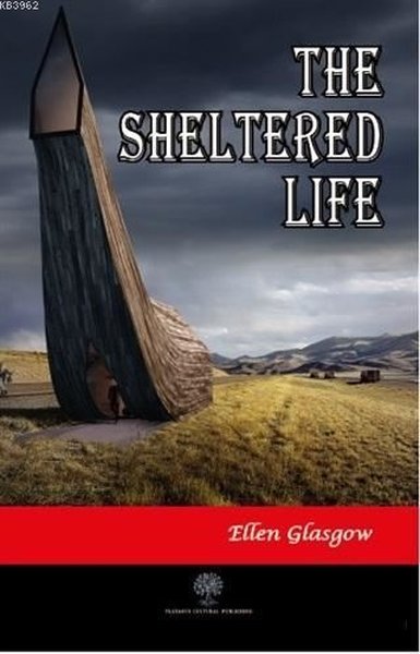 The Sheltered Life - Platanus Publishing Kitap