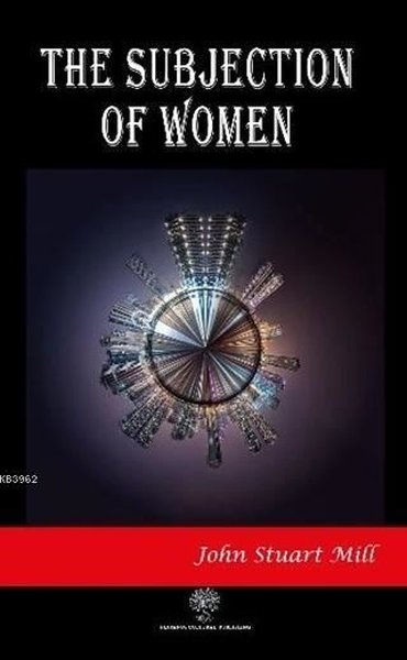 The Subjection of Women - Platanus Publishing Kitap