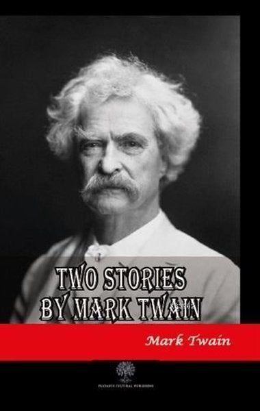 Two Stories by Mark Twain - Platanus Publishing Kitap