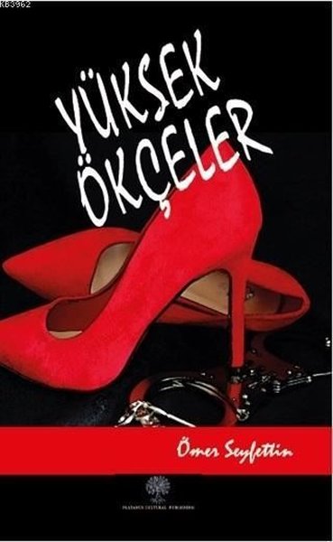 Yüksek Ökçeler - Platanus Publishing Kitap