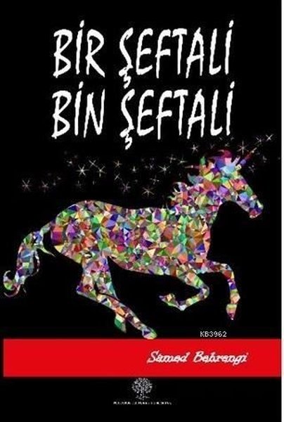 Bir Şeftali Bin Şeftali - Platanus Publishing Kitap