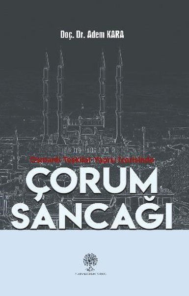 Osmanlı Teşkilat Yapısı İçerisinde Çorum Sancağı - Platanus Publishing Kitap