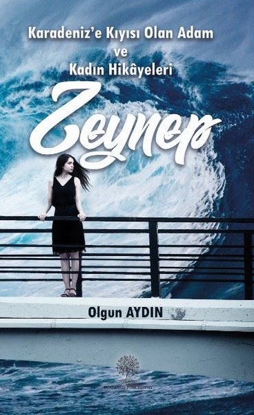 Karadenize Kıyısı Olan Adam ve Kadın Hikayeleri Zeynep - Platanus Publishing Kitap