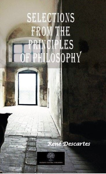Selections from the Principles of Philosophy - Platanus Publishing Kitap