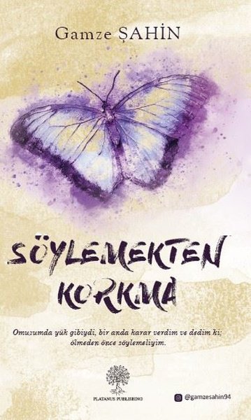 Söylemekten Korkma - Platanus Publishing Kitap