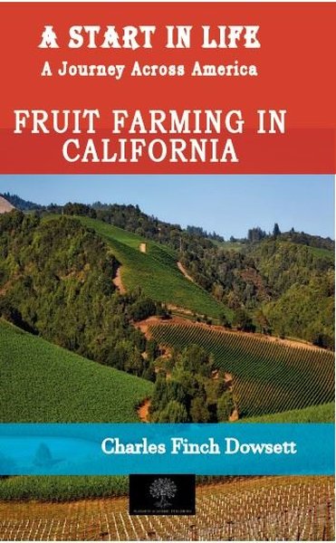 A Start in Life: A Journey Across America - Fruit Farming in California - Platanus Publishing Kitap