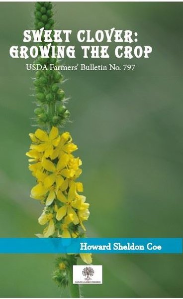 Sweet Clover: Growing the Crop - Platanus Publishing Kitap