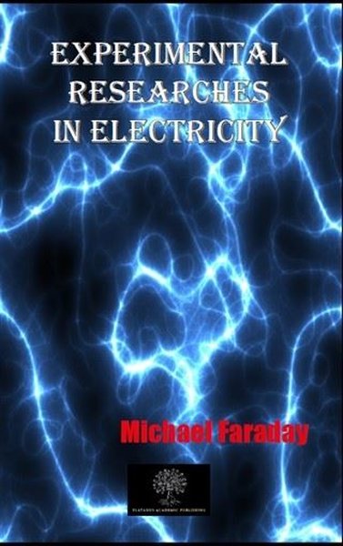 Experimental Researches In Electricity - Platanus Publishing Kitap