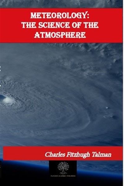 Meteorology: The Science of the Atmosphere - Platanus Publishing Kitap