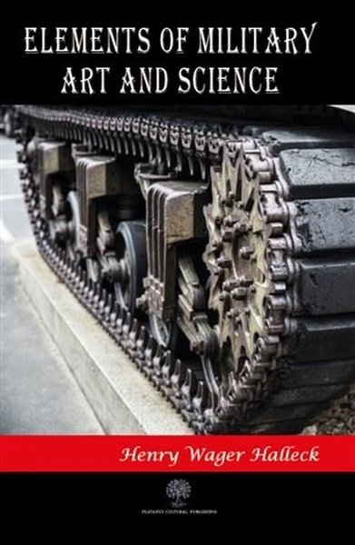 Elements of Military Art and Science - Platanus Publishing Kitap