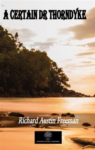 A Certain Dr Thorndyke - Platanus Publishing Kitap