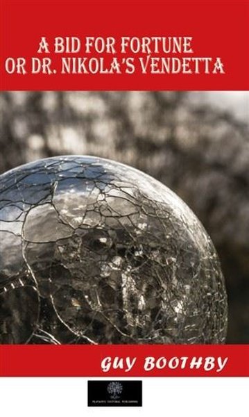 A Bid for Fortune or Dr. Nikola's Vendetta - Platanus Publishing Kitap