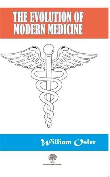 The Evolution Of Modern Medicine - Platanus Publishing Kitap