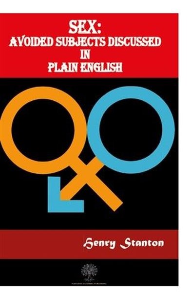 Sex: Avoided Subjects Discussed In Plain English - Platanus Publishing Kitap