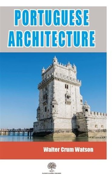 Portuguese Architecture - Platanus Publishing Kitap