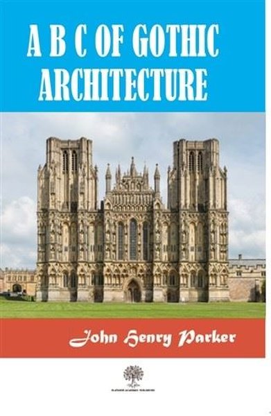 A B C Of Gothic Architectue - Platanus Publishing Kitap