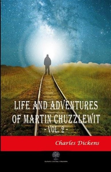 Life And Adventures Of Martin Chuzzlewit Vol. 2 - Platanus Publishing Kitap