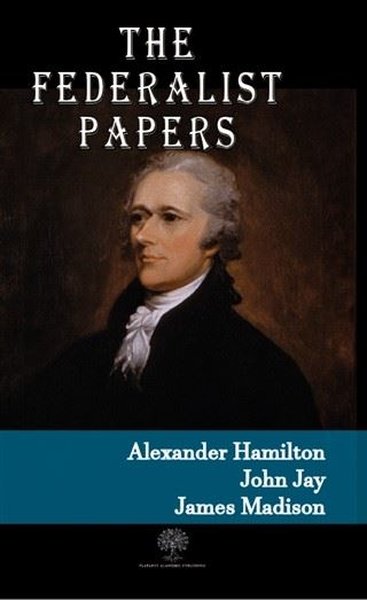 The Federalist Papers - Platanus Publishing Kitap