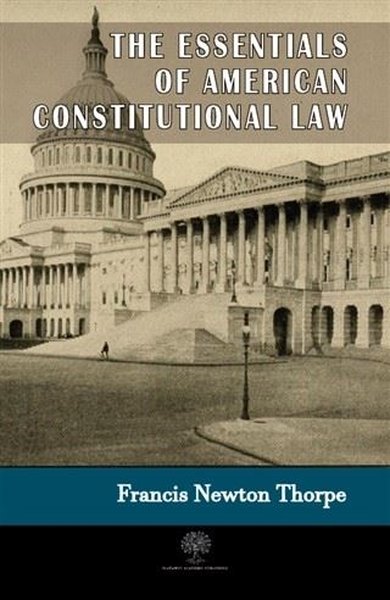 The Essentials Of American Constitutional Law - Platanus Publishing Kitap