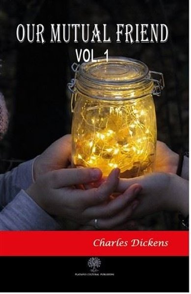 Our Mutual Friend Vol 1 - Platanus Publishing Kitap