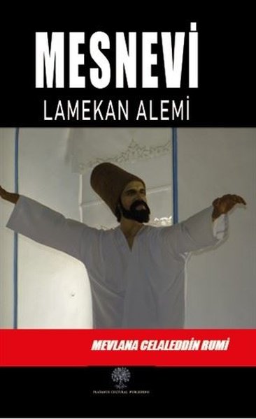 Mesnevi - Lamekan Alemi (Üçüncü Defter) - Platanus Publishing Kitap