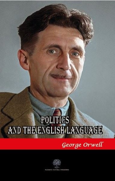 Politics and The English Language - Platanus Publishing Kitap
